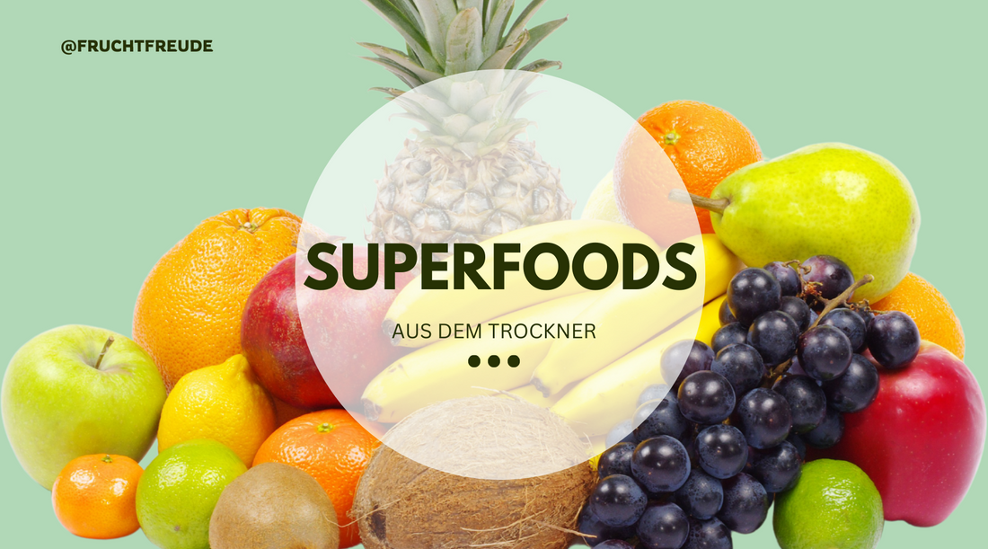 Superfoods aus dem Trockner